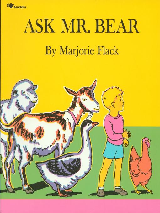 Title details for Ask Mr. Bear by Marjorie Flack - Available